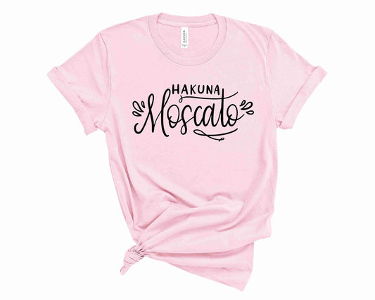 Hakuna Moscato  - Graphic Tee