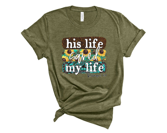 His life saved my life - Graphic Tee